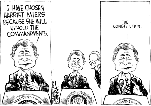 Political cartoon on Bush Praises Harriet Miers by Jeff Koterba, Omaha World-Herald