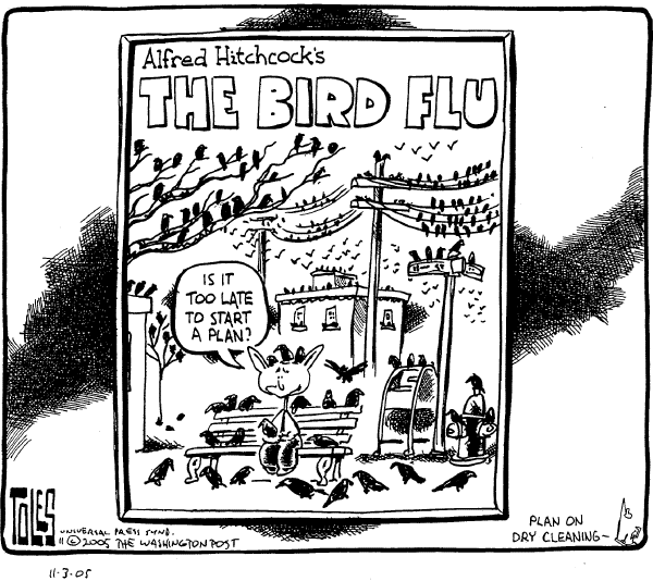 Political cartoon on US Prepares for Avian Flu by Tom Toles, Washington Post