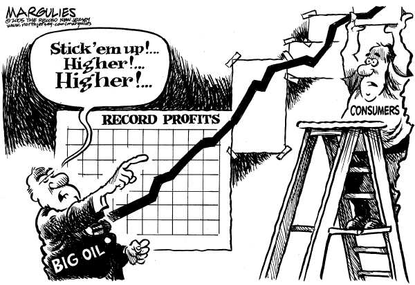 Political cartoon on Record Profits for Oil Companies by Jimmy Margulies, The Record, New Jersey