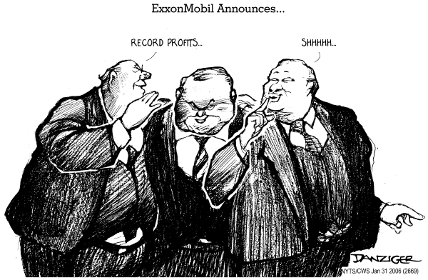 Political cartoon on ExxonMobil Hits a Gusher by Jeff Danziger, Cartoonists & Writers Syndicate