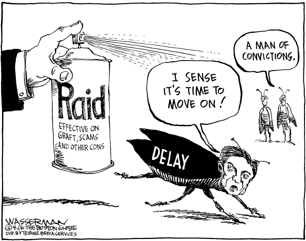 Editorial Cartoon by Dan Wasserman, Boston Globe on Tom Delay Quits