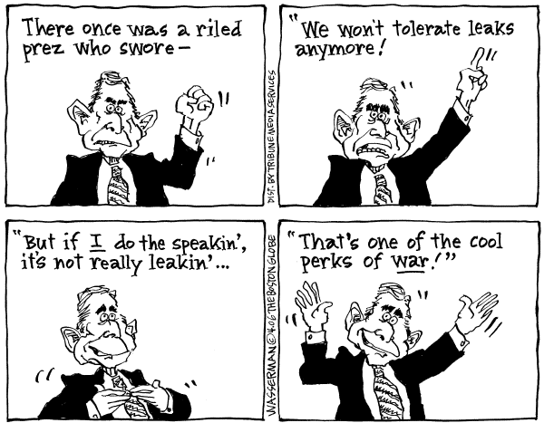 Editorial Cartoon by Dan Wasserman, Boston Globe on Leak Was for Good of Nation, Bush Says