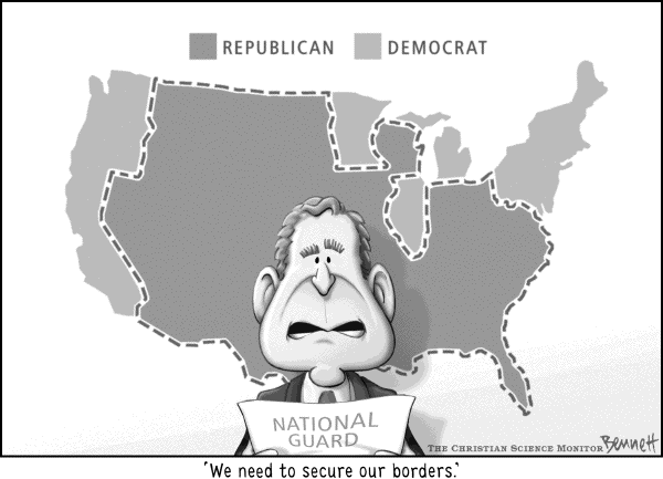 Editorial Cartoon by Clay Bennett, Christian Science Monitor on National Guard Deployed to Border