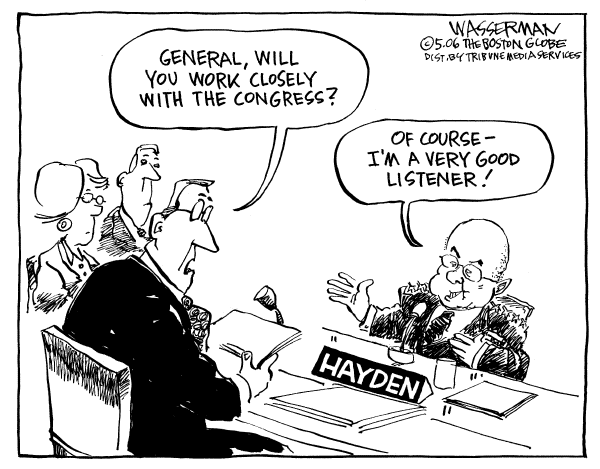 Editorial Cartoon by Dan Wasserman, Boston Globe on Hayden Says Nothing to Alarm Committee