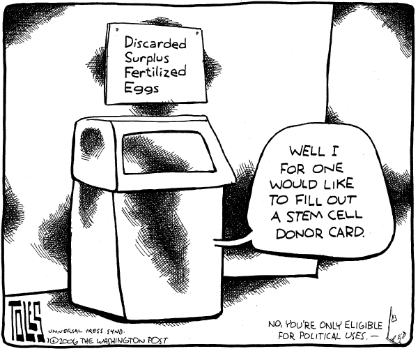 Editorial Cartoon by Tom Toles, Washington Post on Bush Vetoes Stem Cell Bill