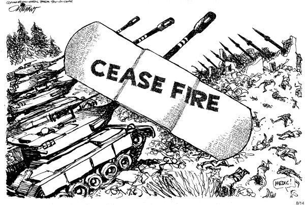 Editorial Cartoon by Pat Oliphant, Universal Press Syndicate on Cease-fire in Middle East