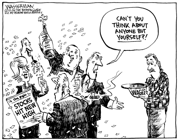 Editorial Cartoon by Dan Wasserman, Boston Globe on Corporate Profits Up