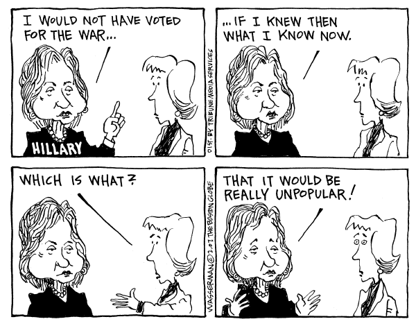 Editorial Cartoon by Dan Wasserman, Boston Globe on Hillary Hurt By War Vote