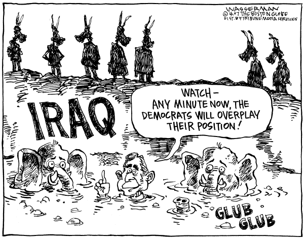 Editorial Cartoon by Dan Wasserman, Boston Globe on Democrats Confront Bush on War