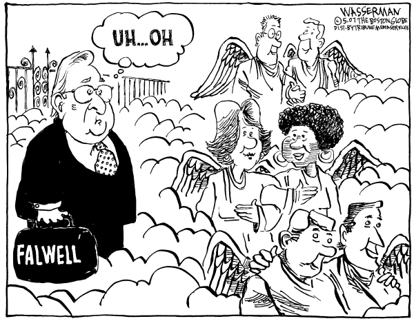 Editorial Cartoon by Dan Wasserman, Boston Globe on Jerry Falwell Dead at 73