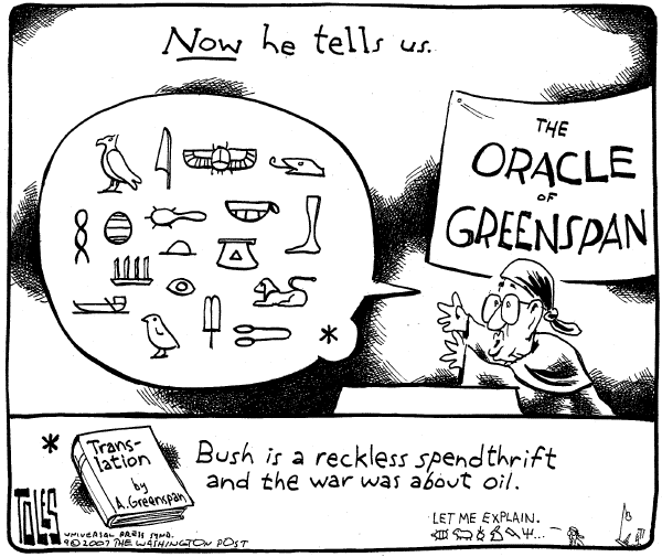 Editorial Cartoon by Tom Toles, Washington Post on Alan Greenspan Begins Book Tour