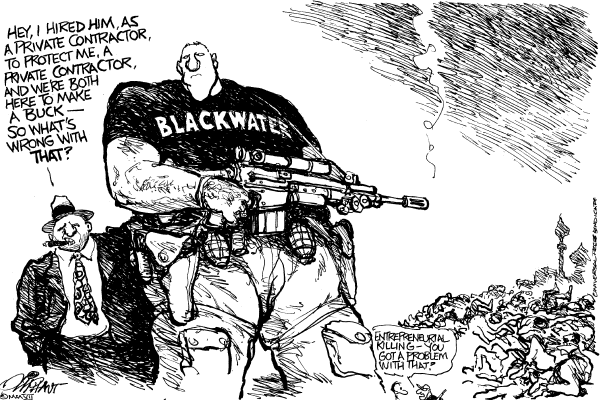 Editorial Cartoon by Pat Oliphant, Universal Press Syndicate on Blackwater Called to Task