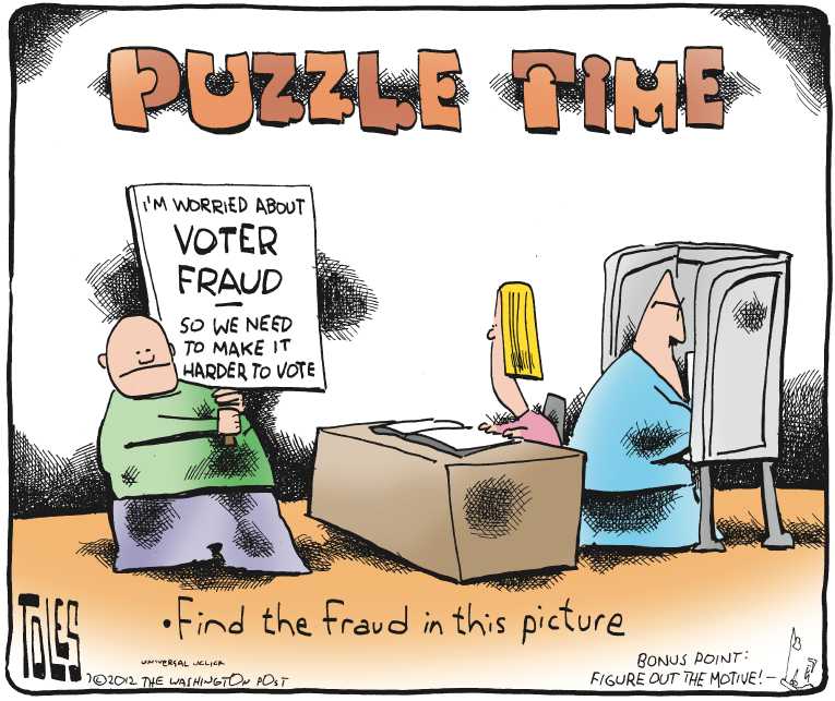 Political/Editorial Cartoon by Tom Toles, Washington Post on GOP Targets Voter Fraud