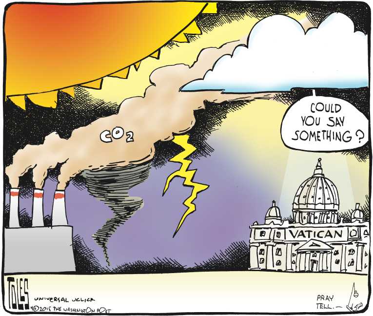 Political/Editorial Cartoon by Tom Toles, Washington Post on Pope Speaks Out on Climate