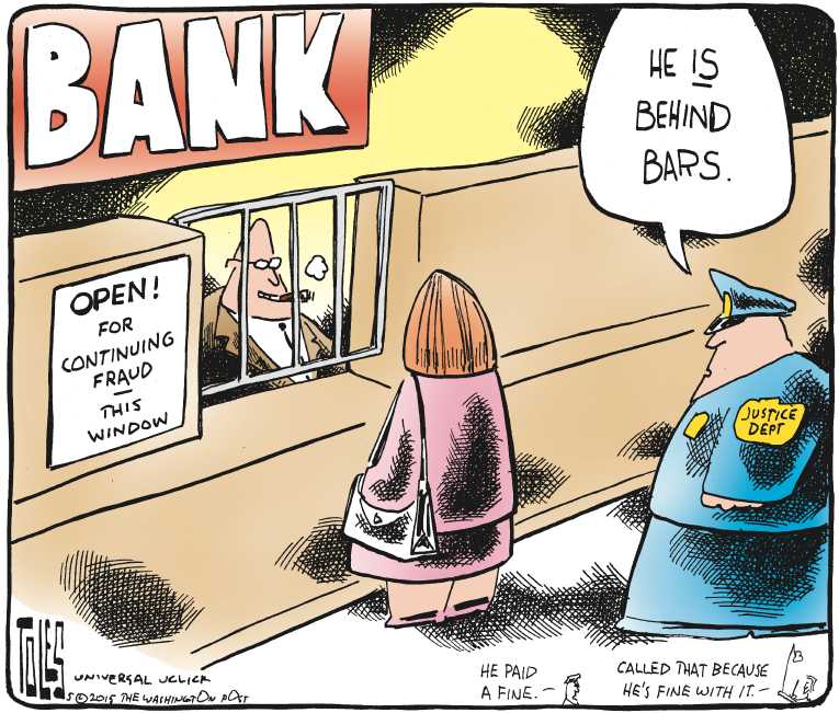 Political/Editorial Cartoon by Tom Toles, Washington Post on 6 Major Banks Fined