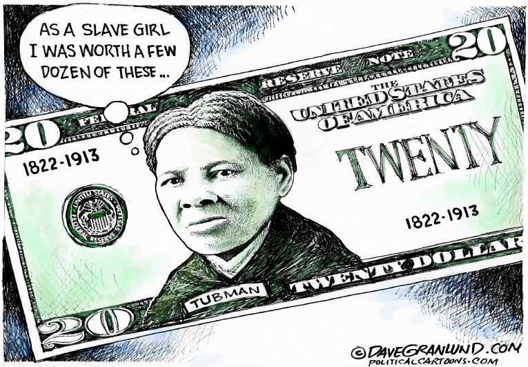 Political/Editorial Cartoon by Dave Granlund on Tubman to Grace $20 Bill