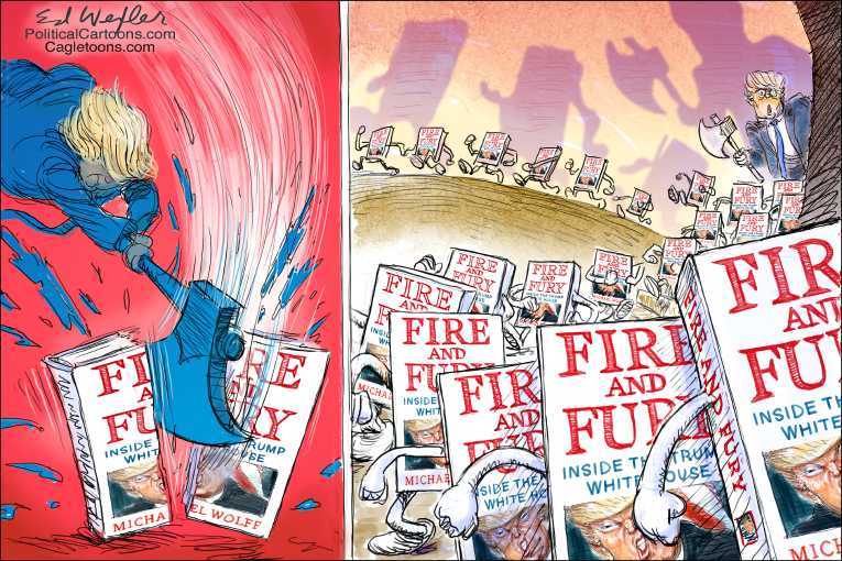 Political/Editorial Cartoon by Ed Wexler, PoliticalCartoons.com on “Fire and Fury” Enrages Trump