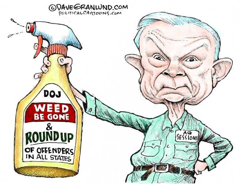 Political/Editorial Cartoon by Dave Granlund on Sessions Rescinds Pot Order