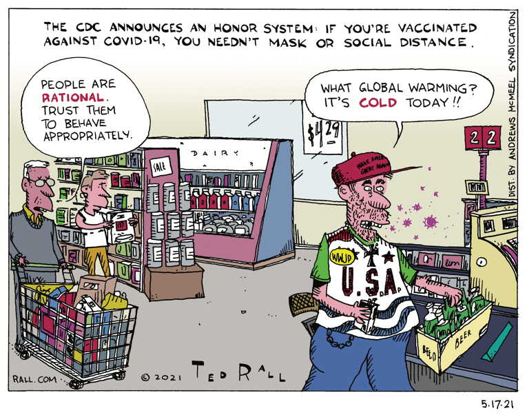 Political Cartoon on 'Covid Restrictions Eased' by Ted Rall at The ...