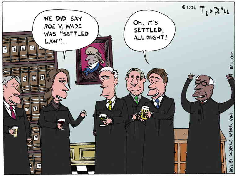 Political Cartoon on 'Justices Deliver as Promised' by Ted Rall at The ...