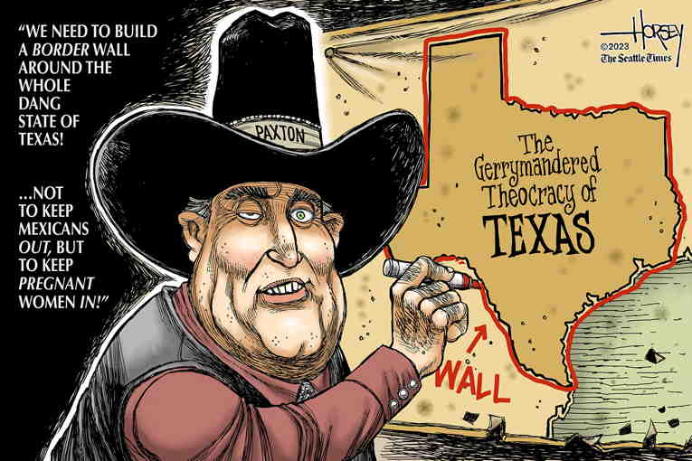 Political/Editorial Cartoon by David Horsey on Texas Goes Full Handmaid