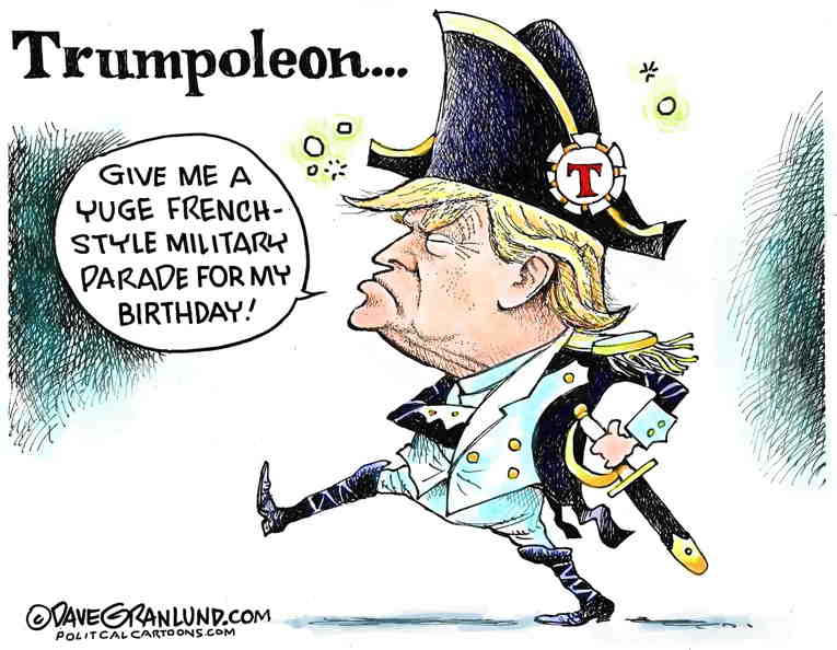 Political/Editorial Cartoon by Dave Granlund on Trump Issues King’s Decrees