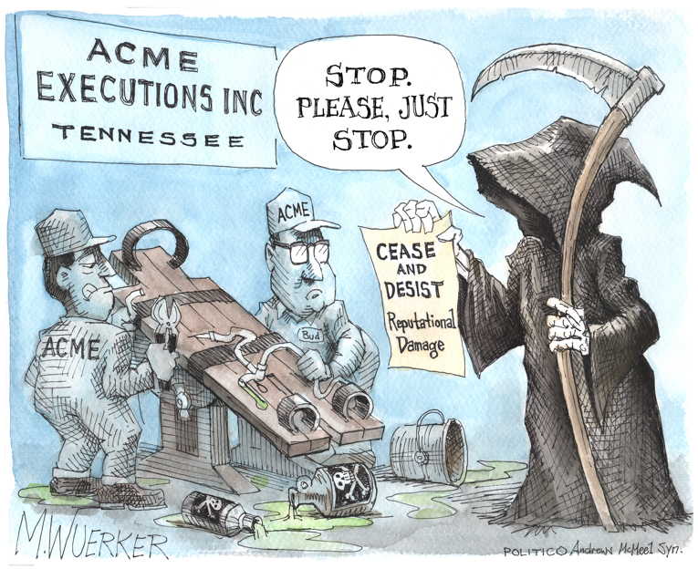 Political Cartoon on 'Tennessee Botches Execution' by Matt Wuerker ...